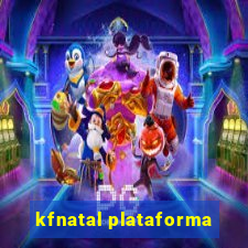 kfnatal plataforma