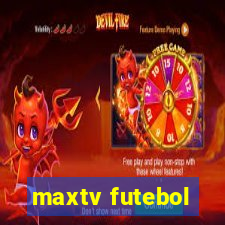 maxtv futebol