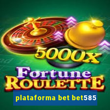 plataforma bet bet585