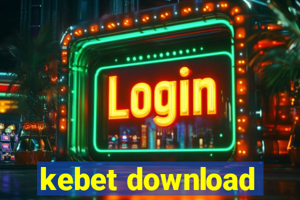 kebet download