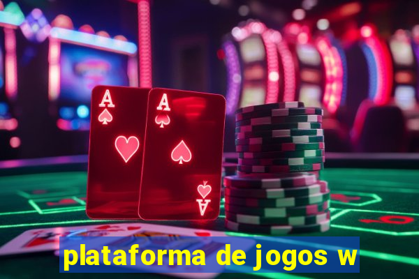 plataforma de jogos w