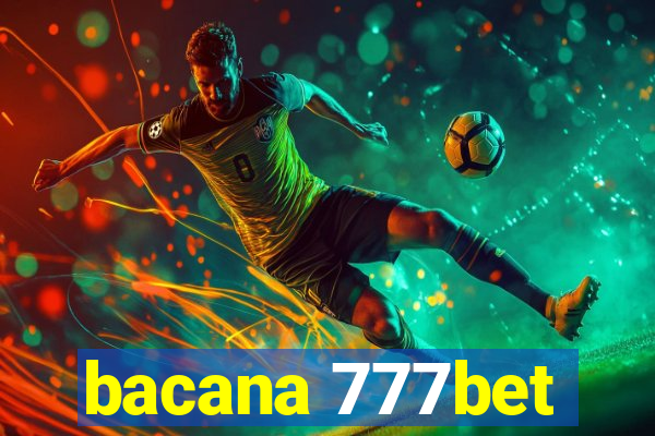 bacana 777bet