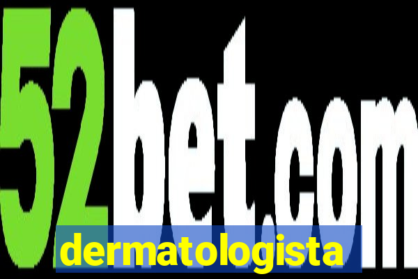 dermatologista quanto ganha