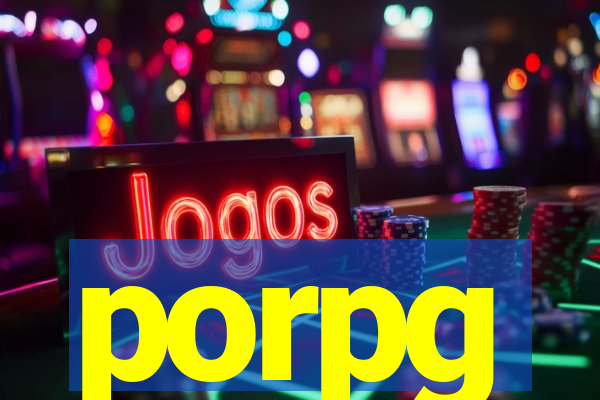 porpg