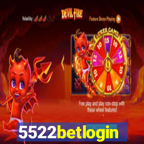 5522betlogin