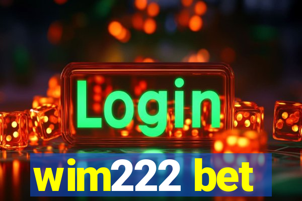 wim222 bet