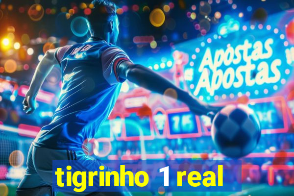 tigrinho 1 real