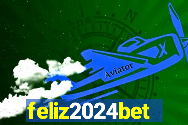 feliz2024bet