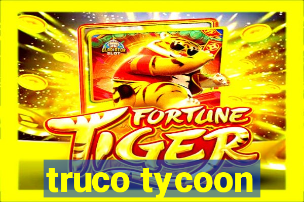 truco tycoon