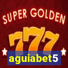 aguiabet5