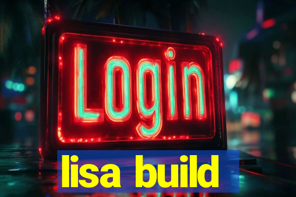 lisa build