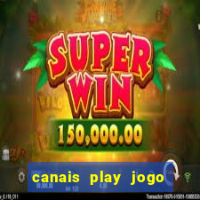 canais play jogo do bahia