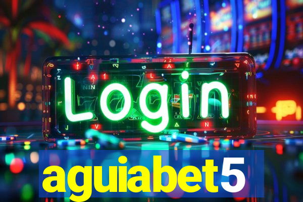 aguiabet5