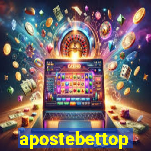 apostebettop