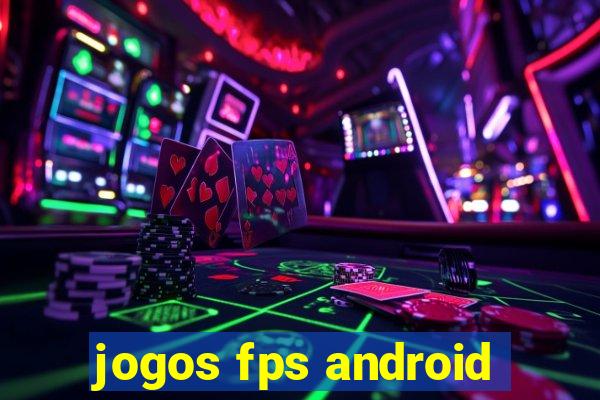 jogos fps android