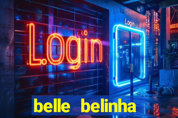 belle belinha privacy vazou