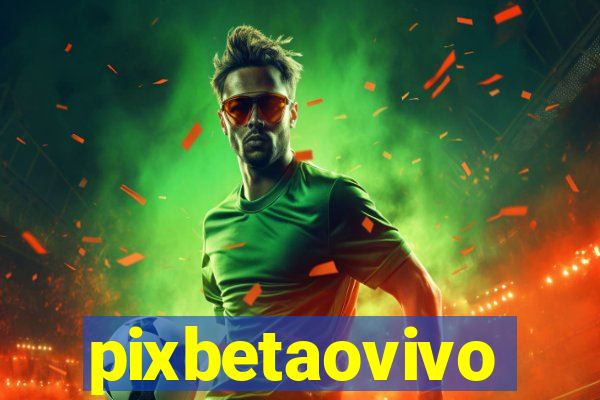 pixbetaovivo