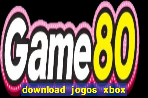 download jogos xbox 360 xex