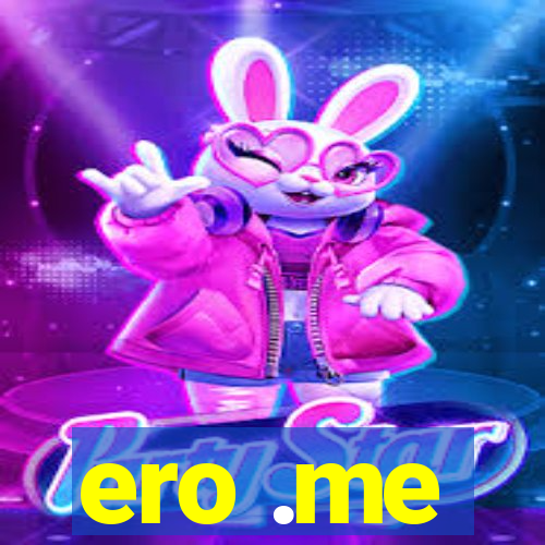 ero .me