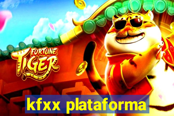 kfxx plataforma