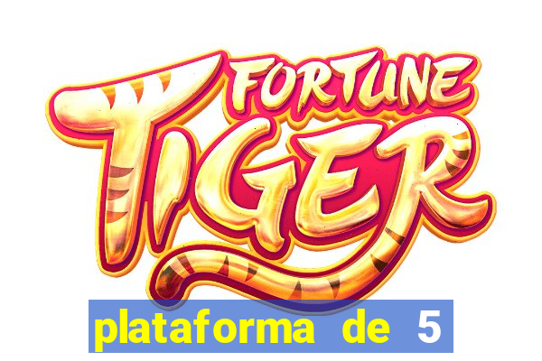 plataforma de 5 reais do tigre