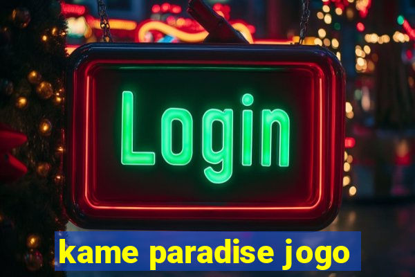 kame paradise jogo