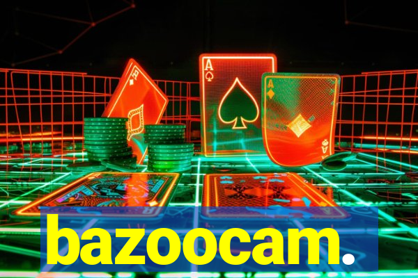 bazoocam.