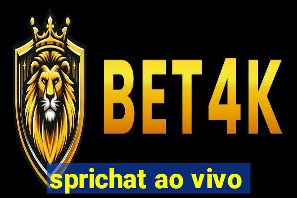 sprichat ao vivo