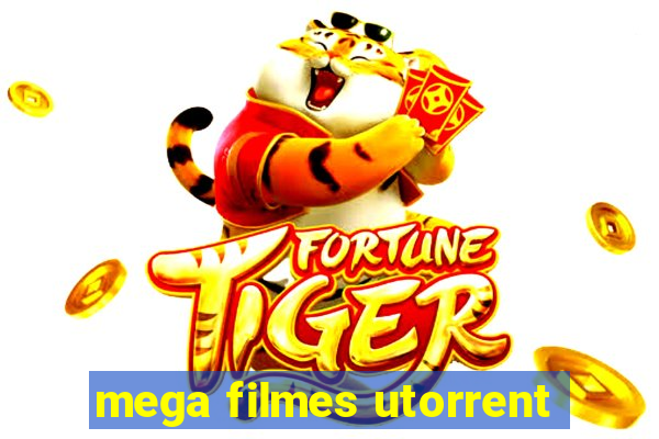 mega filmes utorrent