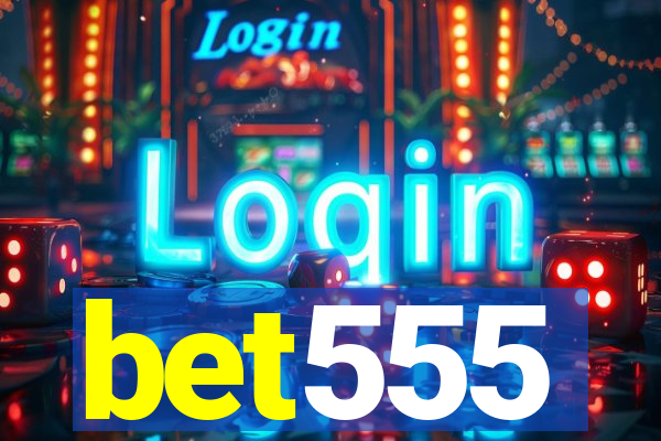 bet555