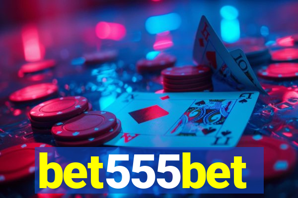 bet555bet