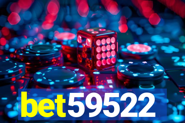 bet59522