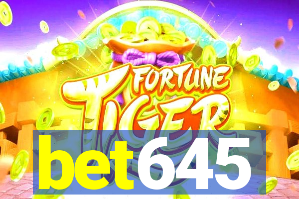 bet645