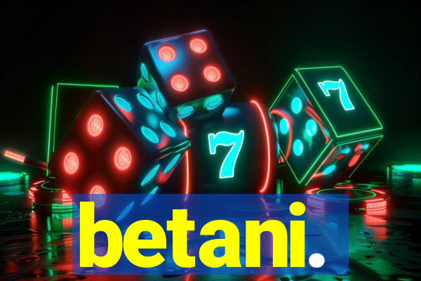 betani.