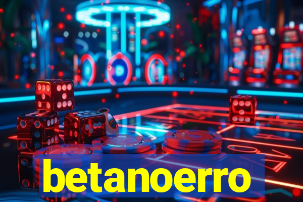 betanoerro