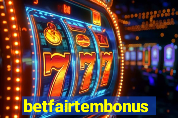 betfairtembonus