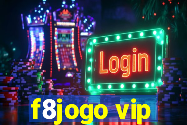 f8jogo vip