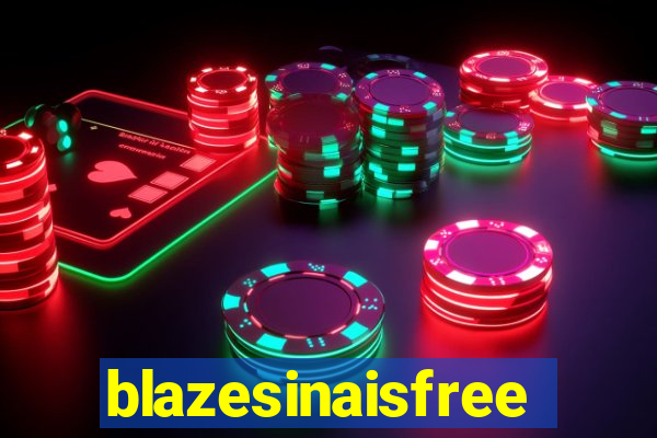 blazesinaisfree