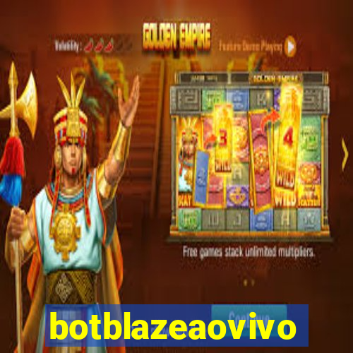 botblazeaovivo