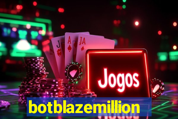 botblazemillion