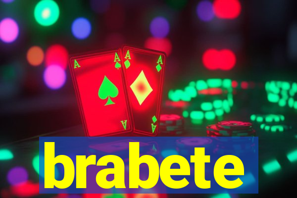 brabete