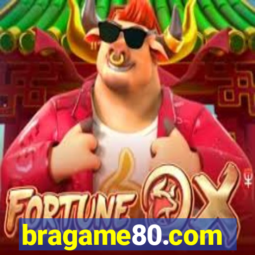 bragame80.com