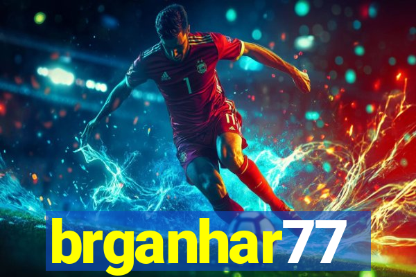 brganhar77