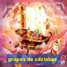 grupos de cdzinhas