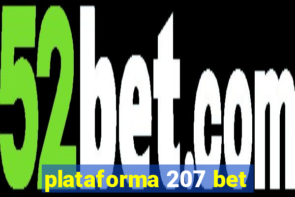 plataforma 207 bet