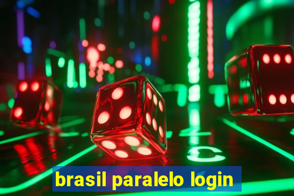 brasil paralelo login