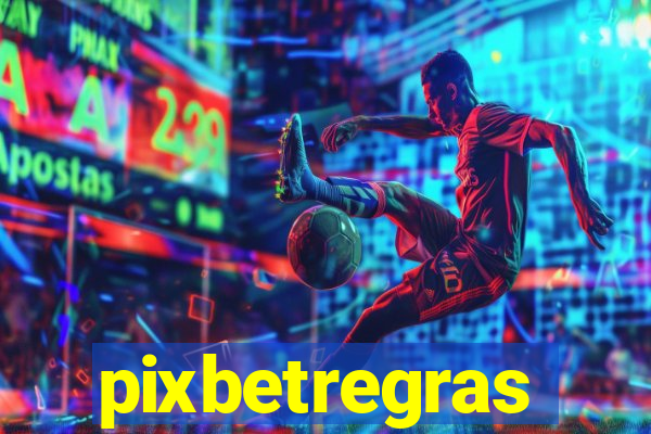 pixbetregras