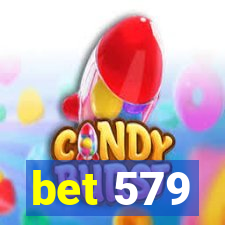 bet 579