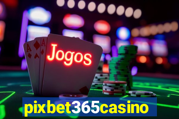 pixbet365casino