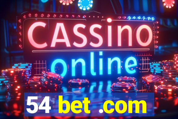 54 bet .com